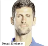  ?? ?? Novak Djokovic