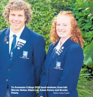  ?? Photo / Dean Taylor ?? Te Awamutu College 2022 head students, from left: Marnie Gielen, Elijah Lee, Adam Swney and Brooke Penny.