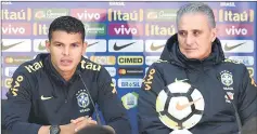  ??  ?? Brazil’s player Thiago Silva (left) and head coach Tite attend a press conference following a training session in Melbourne, ahead of their football match against Argentina. — AFP photo