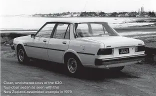  ?? ?? Clean, uncluttere­d lines of the 620 four-door sedan as seen with this New Zealand-assembled example in 1979