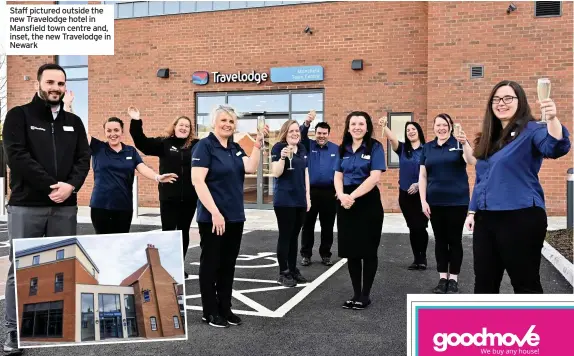  ??  ?? Staff pictured outside the new Travelodge hotel in Mansfield town centre and, inset, the new Travelodge in Newark