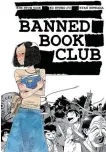  ?? The cover of “Banned Book Club” by Kim Hyunsook, Ko Hyung-ju and Ryan Estrada ??