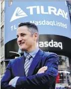  ?? BEBETO MATTHEWS/AP ?? CEO Brendan Kennedy has seen Tilray’s stock take a roller-coaster ride.