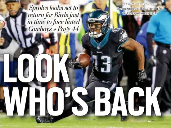  ?? ?? Darren Sproles is likely to return for the Eagles on Sunday night.
