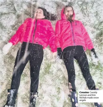  ??  ?? Cousins Cassidy Lennon and Erin McNab made snow angels