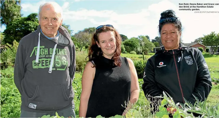  ?? JOHN BOYNTON/FAIRFAX NZ ?? Ken Reid, Desna Baker and Grace van den Brink at the Hamilton Estate community garden.