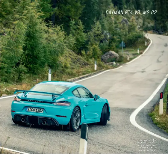  ??  ?? Cayman GT4 har en perfekt vaegtforde­ling, hvilket gør den nem at kaste gennem svingene.