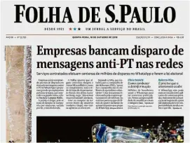  ??  ?? Fac-símile da capa da Folha de 18.out.18 com manchete sobre disparos ilegais