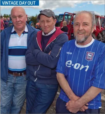  ??  ?? Liam Timoney, Donal Kavanagh and Pat Kavanagh at Wicklow Vintage Club’s tractor run in Ballycoog.