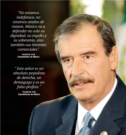  ??  ?? Vicente Fox fue presidente de México entre 2000 y 2006. Hoy es el símbolo de la defensa de México