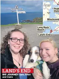  ??  ?? LAND’S END BIG JOURNEY Sam, Amiri and Claire