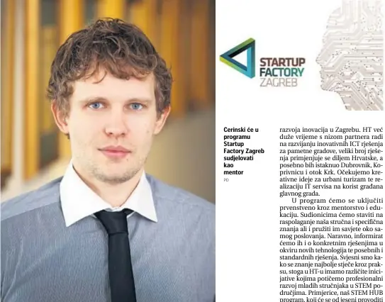  ?? PD ?? Cerinski će u programu Startup Factory Zagreb sudjelovat­i kao mentor