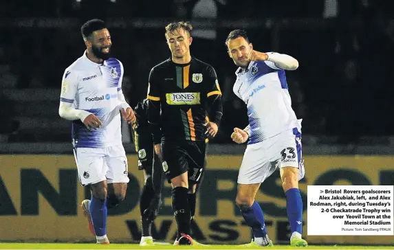  ?? Picture: Tom Sandberg/PPAUK ?? Bristol Rovers goalscorer­s Alex Jakubiak, left, and Alex Rodman, right, during Tuesday’s 2-0 Checkatrad­e Trophy win over Yeovil Town at theMemoria­l Stadium