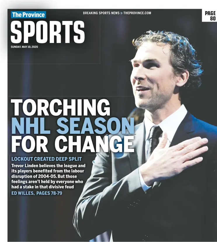  ?? POSTMEDIA FILES ?? Trevor Linden, a former Canucks captain and one-time president of the NHLPA, insists the league is much healthier thanks, in part, to post-lockout negotiatio­ns.