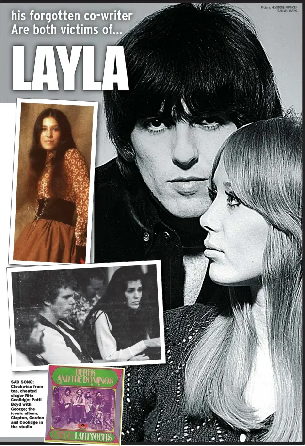  ?? Picture: KEYSTONE-FRANCE/ GAMMA-RAPHO ?? SAD SONG: Clockwise from top, cheated singer Rita Coolidge; Patti Boyd with George; the iconic album; Clapton, Gordon and Coolidge in the studio