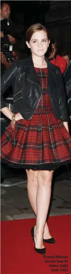  ??  ?? Emma Watson knows how to make plaid
look chic!