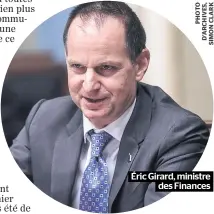  ??  ?? Éric Girard, ministre des Finances