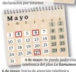  ??  ?? 6 de mayo:
27 de mayo:
4 de mayo: