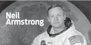  ??  ?? Neil Armstrong