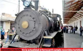  ??  ?? REHABILITA­CIÓN. En la actualidad el ferrocarri­l cumple recorridos turísticos entre Ibarra y Salinas.