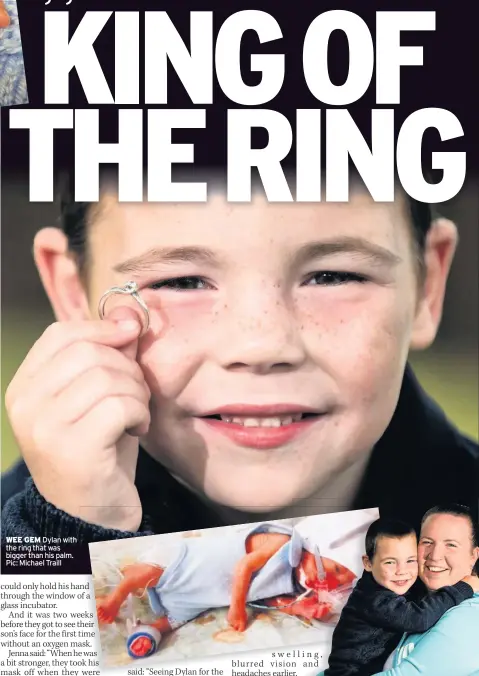  ??  ?? WEE GEM Dylan with the ring that was bigger than his palm. Pic: Michael Traill