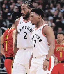  ?? RENE JOHNSTON TORONTO STAR FILE PHOTO ?? Toronto Raptors Kawhi Leonard, left, and Kyle Lowry were back together against the Atlanta Hawks last week after Lowry was out for 10 games.