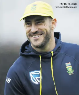  ?? Picture: Getty Images ?? FAF DU PLESSIS