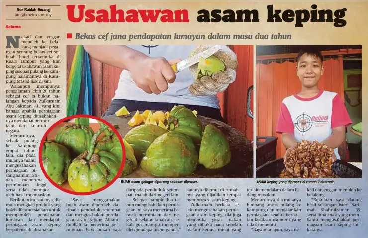  ??  ?? BUAH asam gelugor dipotong sebelum diproses.
ASAM keping yang diproses di rumah Zulkarnain.