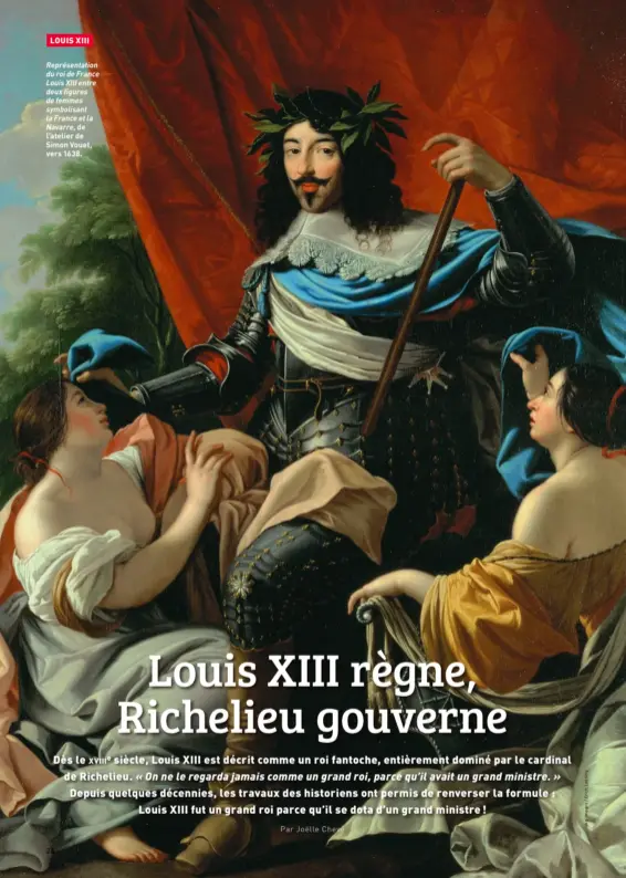  ?? ?? Représenta­tion du roi de France Louis XIII entre deux figures de femmes symbolisan­t la France et la Navarre, de l’atelier de Simon Vouet, vers 1638.