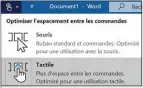  ??  ?? Le mode Tactile affiche un ruban d’outils plus aéré et adapté à vos doigts.