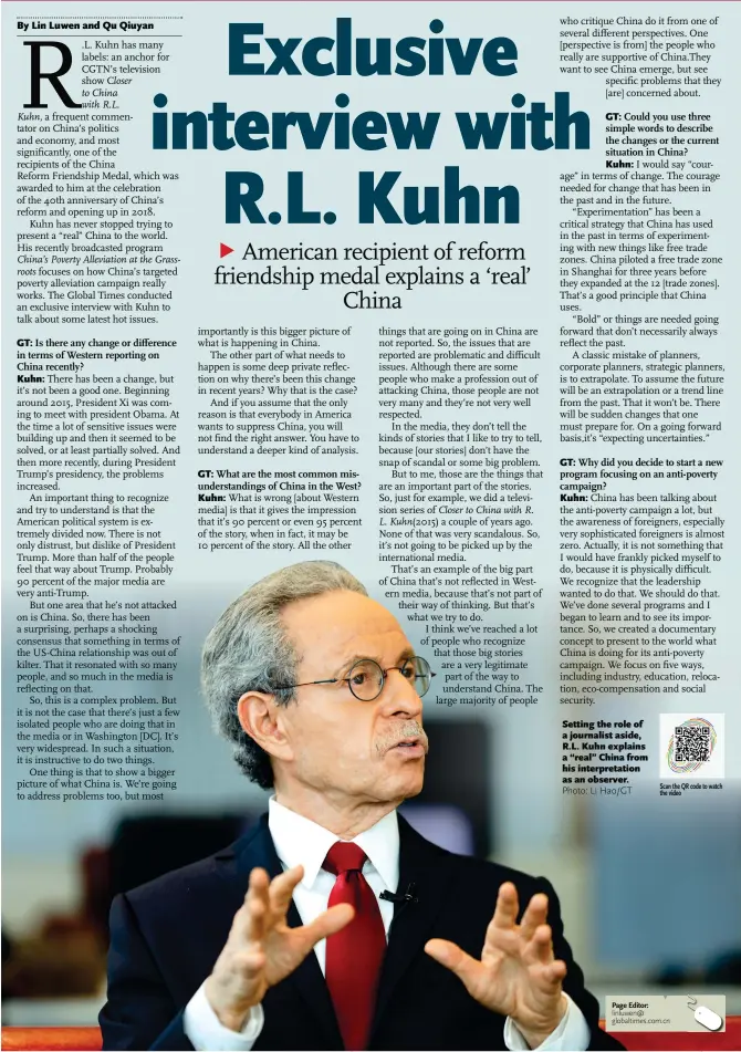  ?? Photo: Li Hao/GT ?? Setting the role of a journalist aside, R.L. Kuhn explains a “real” China from his interpreta­tion as an observer.