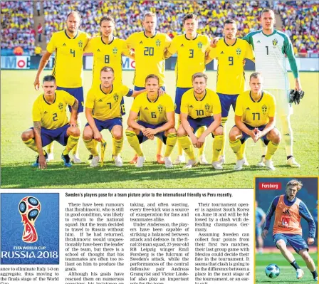  ??  ?? Sweden’s players pose for a team picture prior to the internatio­nal friendly vs Peru recently. Forsberg