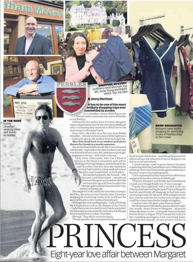  ??  ?? IN THE SWIM Roddy Llewellyn wearing Union Jack trunks on holiday
BRIEF ENCOUNTER Margaret takes Roddy shopping for swimming trunks in Peebles shop in The Crown