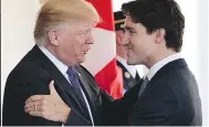  ?? MANDEL NGAN / AFP / GETTY IMAGES ?? U.S. President Donald Trump greets Prime Minister Justin Trudeau at the White House in February 2017.