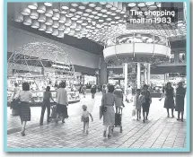  ??  ?? The shopping mall in 1983