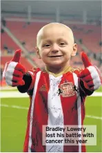  ??  ?? Bradley Lowery lost his battle with cancer this year