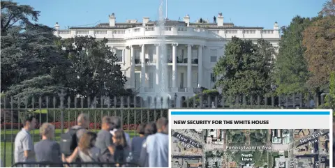  ?? CAROLYN KASTER, AP ?? People will be restricted from getting near the South Lawn of the White House.