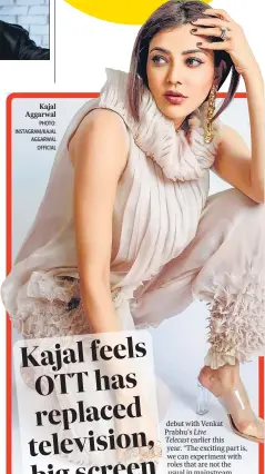  ?? PHOTO: INSTAGRAM/KAJAL AGGARWAL OFFICIAL ?? Kajal Aggarwal