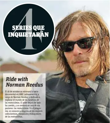  ?? |CORTESÍA ?? Otoño es una de las mejores temporadas de estrenos de series de televisión; además en las próximas semanas llegarán peculiares miniseries con actores como Norman Reedus.