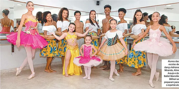  ??  ?? Alunos das escolas de dança Adriana Miranda, Aline Araujo e do Ballet Marcelle Billheri se preparam para o espetáculo