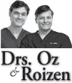  ??  ?? Drs. Oz & Roizen