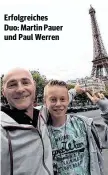  ??  ?? Erfolgreic­hes Duo: Martin Pauer und Paul Werren