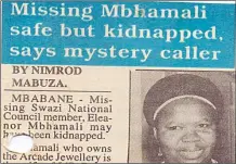  ?? ( File Pics) ?? A newspaper cutting of the articles which were written following the disappeara­nce of Eleanor Phephile Mbhamali on September 3,1996.