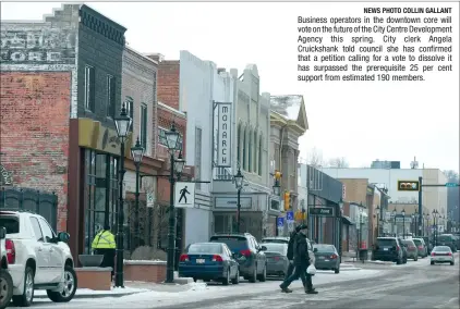  ?? NEWS PHOTO COLLIN GALLANT ?? Business operators in the downtown core will vote on the future of the City Centre Developmen­t Agency this spring. City clerk Angela Cruickshan­k told council she has confirmed that a petition calling for a vote to dissolve it has surpassed the prerequisi­te 25 per cent support from estimated 190 members.