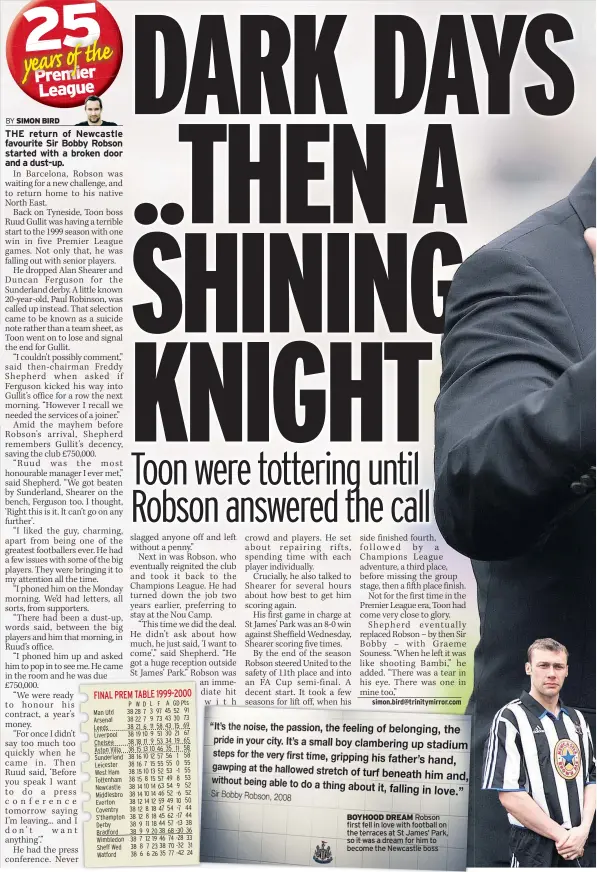  ??  ?? BOYHOOD DREAM Robson first fell in love with football on the terraces at St James’ Park, so it was a dream for him to become the Newcastle boss