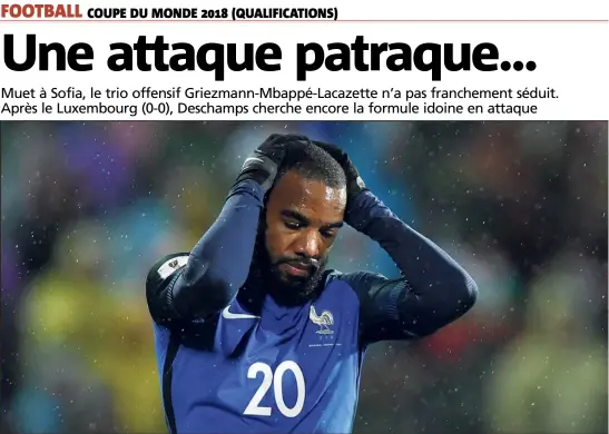  ?? (Photo AFP) ?? Titulaire à la pointe de l’attaque, Alexandre Lacazette n’a pas marqué de points en Bulgarie.