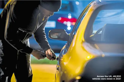  ?? ?? Across the UK, 48,500 vehicles were stolen in 2021