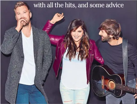  ?? HANDOUT ?? Lady Antebellum is, from left, Charles Kelley, Hillary Scott and Dave Haywood.