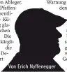  ??  ?? Von Erich Nyffenegge­r