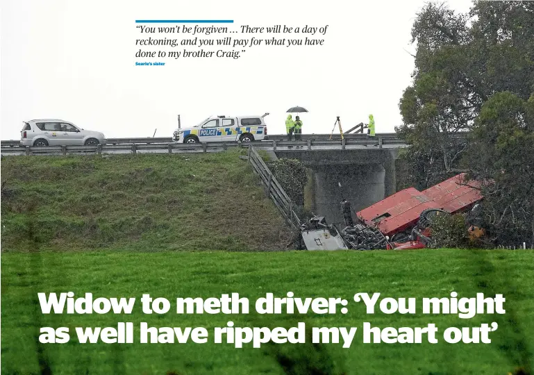  ?? ?? ABOVE: Truck driver Craig Searle was transporti­ng farm machinery when he was killed in a crash on SH27, Waharoa in mid2020.